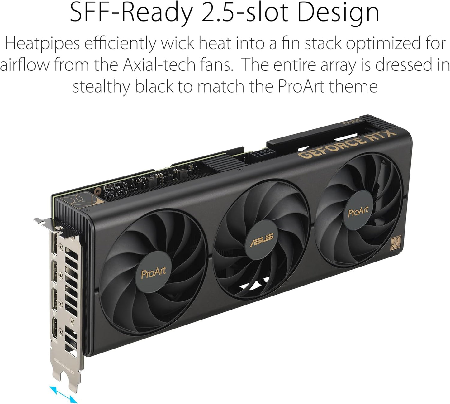 ASUS ProArt GeForce RTX 4070 OC Edition 12 GB GDDR6X Gaming Graphics Card (Nvidia GeForce RTX4070, DLSS 3, PCIe 4.0, 1 x HDMI 2.1a, 3 x DisplayPort 1.4a, PROART-RTX4070-O12G)